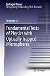 Fundamental tests of physics with optically trapped microspheres