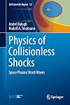 Physics of collisionless shocks space plasma shock waves