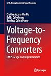 Voltage-to-Frequency Converters: CMOS Design and Implementation (Analog Circuits and Signal Processing)