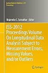 ISS-2012 proceedings volume on longitudinal data analysis subject to measurement errors, missing values, and/or outliers
