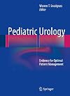 Pediatric urology evidence for optimal patient management