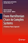 From Hamiltonian Chaos to Complex Systems: A Nonlinear Physics Approach (Nonlinear Systems and Complexity Book 5)