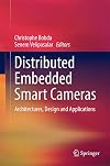 Distributed Embedded Smart Cameras: Architectures, Design and Applications