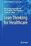 Lean Thinking for Healthcare