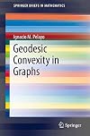 Geodesic convexity in graphs