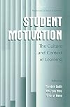 Student Motivation: The Culture and Context of Learning (The Springer Series on Human Exceptionality)