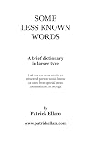Some Less Known Words: A Brief Dictionary in Larger Type