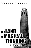 The Land of Magical Thinking: a Fable