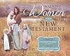 Walking With the Women of the New Testament