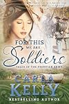 For This We Are Soldiers: Tales of the Frontier Army