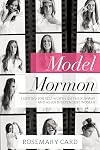 Model Mormon: Fighting for Self-worth on the Runway and As an Independent Woman
