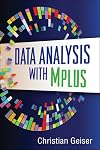Data Analysis with Mplus (Methodology in the Social Sciences)