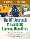 The RTI Approach to Evaluating Learning Disabilities (The Guilford Practical Intervention in the Schools Series)