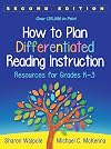 How to Plan Differentiated Reading Instruction: Resources for Grades K-3 (Solving Problems in the Teaching of Literacy)