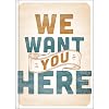 We Want You Here