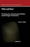 Tribe and state : the dynamics of international politics and the reign of Zimri-Lim