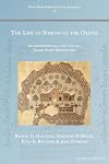 The Life of Simeon of the Olives: An entrepreneurial saint of early Islamic North Mesopotamia (Texts from Christian Late Antiquity)