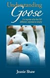 Understanding Goose: For anyone who has felt different, rejected or empty