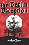 The Berlin Deception