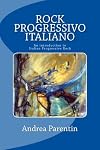 Rock Progressivo Italiano : An Introduction to Italian Progressive Rock