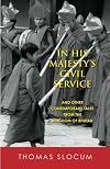 In His Majesty's Civil Service: And Other Contemporary Tales of the Kingdom of Bhutan