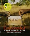 Loose-leaf Version for Environment: Science, Issues, Solutions