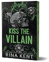 Kiss The Villain: A Dark MM Enemies to Lovers Romance