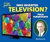 Who Invented Television? Philo Farnsworth (I Like Inventors!)