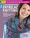 I Can't Believe I'm Entrelac Knitting Leisure Arts #5773