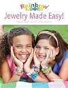 Rainbow Loom: Jewelry Made Easy! Leisure Arts #6264