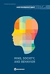 World Development Report 2015: Mind, Society, and Behavior