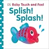 Splish! Splash! (Baby Touch and Feel)
