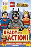 LEGO DC Super Heroes: Ready for Action! (DK Reader: Level 1)