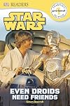 Star Wars: Even Droids Need Friends (DK Readers: Pre-Level 1)
