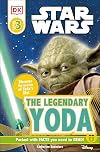Star Wars: The Legendary Yoda (DK Readers: Level 3)