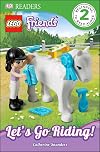 LEGO Friends: Let's Go Riding! (DK Readers Level 2)