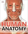 Human Anatomy: The Definitive Visual Guide