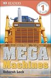 Mega Machines (DK Readers: Level 1)