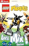 LEGO Mixels: Let's Mix! (DK Readers: Level 2)