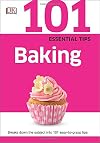 Baking (101 Essential Tips)