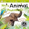 Noisy Animal Peekaboo! (Noisy Peekaboo)