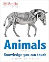 Animals: Knowledge You Can Touch (DK Braille)