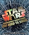 Star Wars: Absolutely Everything You Need to Know