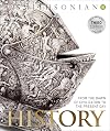 History: The Definitive Visual Guide From The Dawn of Civilization To The Present Day