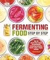 Fermenting Foods Step-by-Step