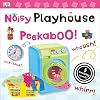 Noisy Playhouse Peekaboo!