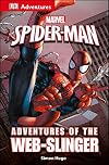 Marvel Spider-Man: Adventures of the Web-Slinger (DK Adventures)