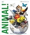 Animal!: The Animal Kingdom as You've Never Seen it Before
