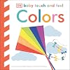 Colors (Baby Touch and Feel)