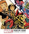 Marvel Year by Year: A Visual Chronicle